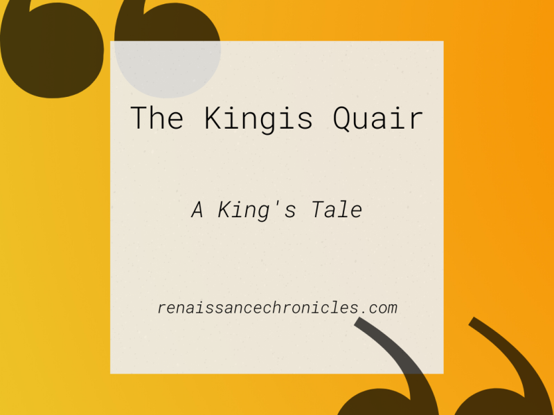The Kingis Quair: A King’s Tale